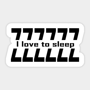 I love to sleep Sticker